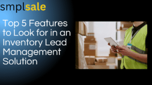 Inventory Lead Management Solution